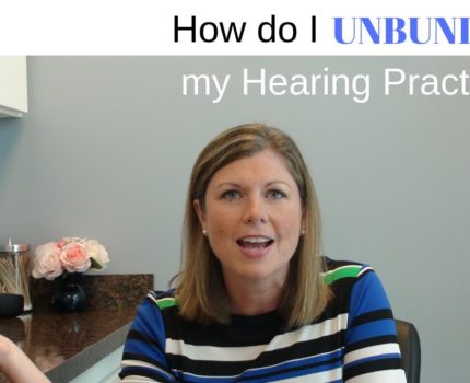 How to Unbundle Your Audiology Private Practice