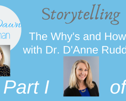 Storytelling with Dr. D’Anne Rudden